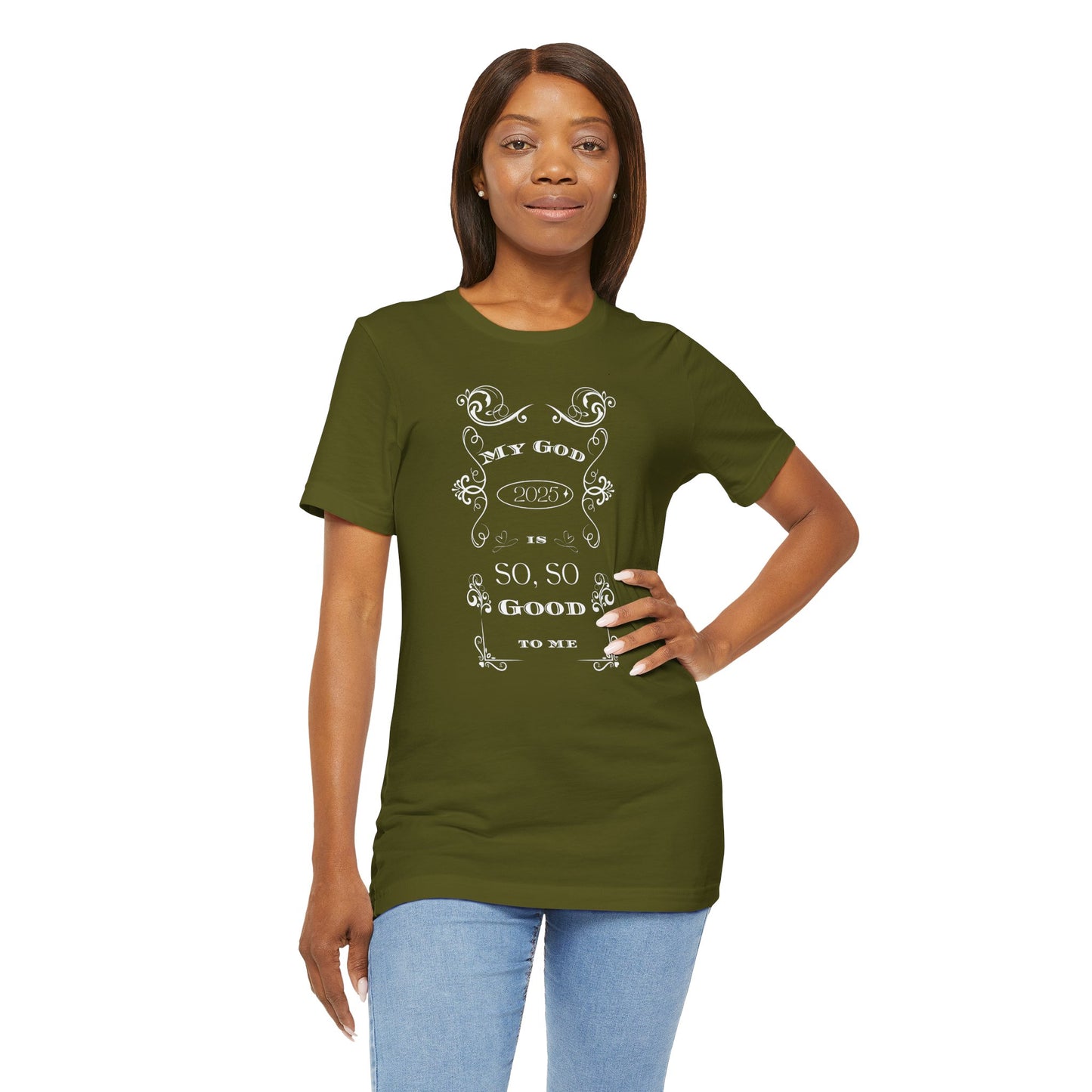 God is so so good to me- Unisex Jersey Short Sleeve Tee