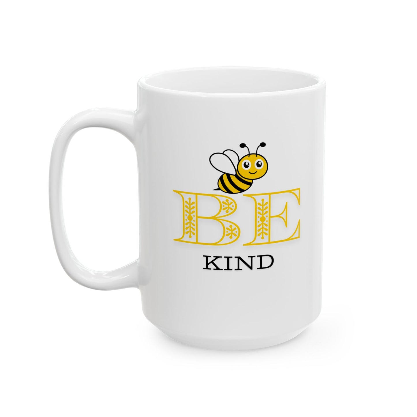 Be Kind- Ceramic Mug- BPA and Lead-free, microwave & dishwasher-safe, and made of white, durable ceramic in 11-ounce and 15-ounce sizes.