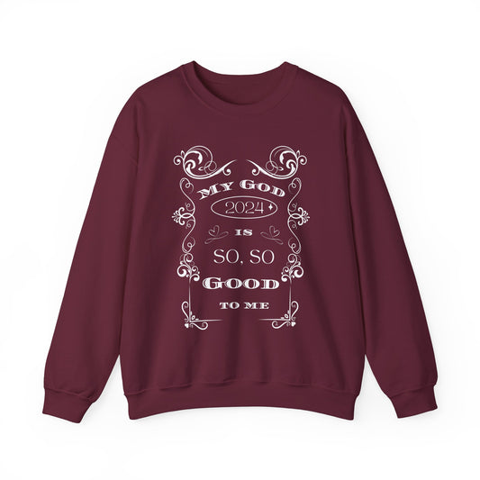 God is so, so Good- Unisex Heavy Blend™ Crewneck Sweatshirt
