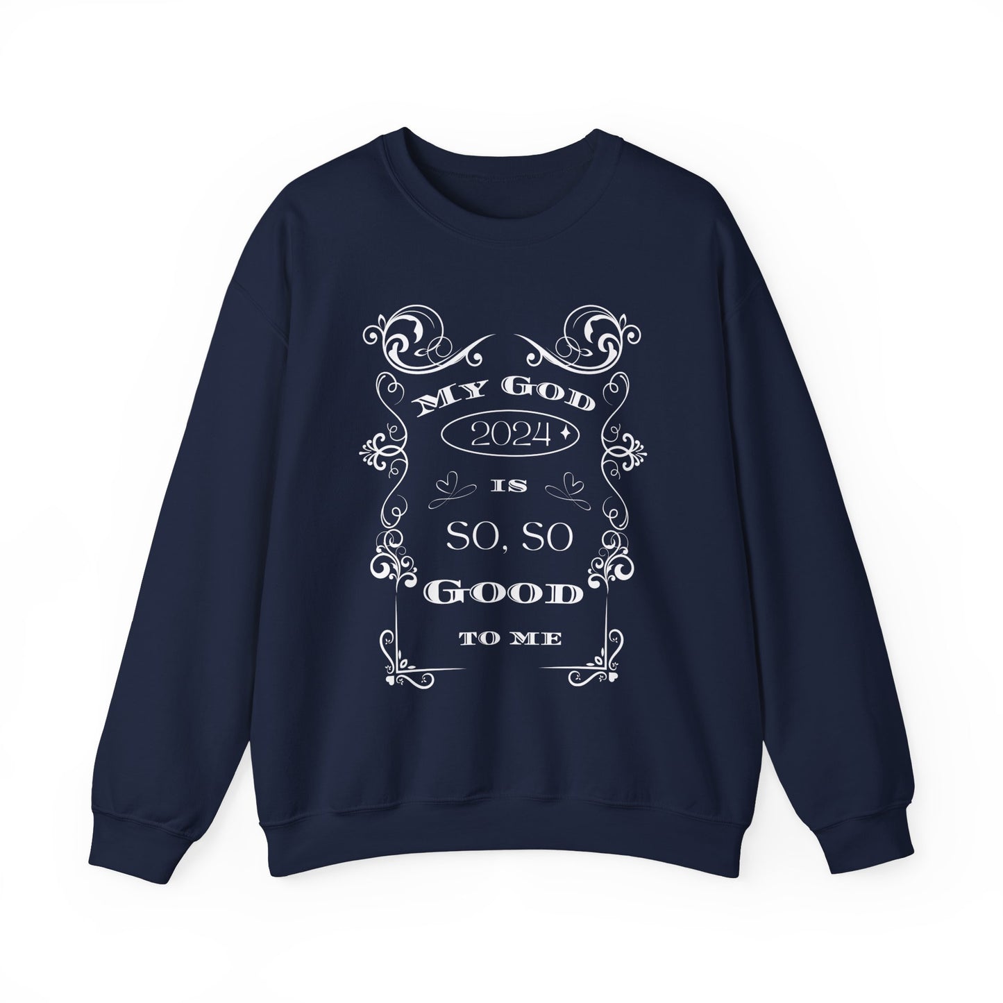 God is so, so Good- Unisex Heavy Blend™ Crewneck Sweatshirt