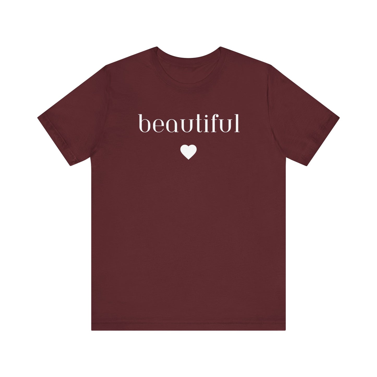 Beautiful - Unisex Jersey T-Shirt- Dark