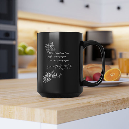 Live for Today Black Mug-BPA and Lead-free, microwave & dishwasher-safe, and made of white, durable ceramic in 11-ounce and 15-ounce sizes.